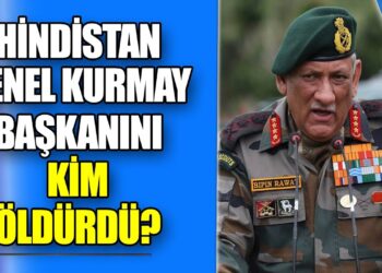 Hindistan Genel Kurmay Başkanını Kim Öldürdü?