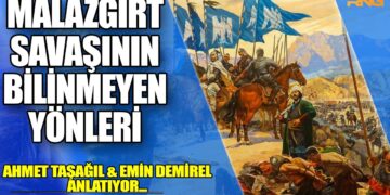 MALAZGİRT SAVAŞININ BİLİNMEYEN YÖNLERİ | SULTAN ALPARSLAN | PROF. AHMET TAŞAĞIL & EMİN DEMİREL