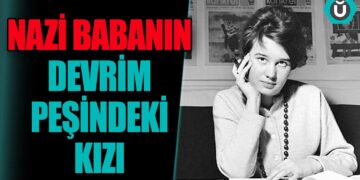 Nazi Babanın Devrim Peşindeki Kızı | Ulrike Meinhof