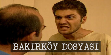 Bakırköy Dosyası