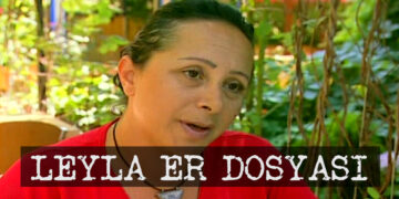 Leyla Er Dosyası