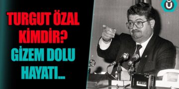 Turgut Özal Kimdir? | 8. Cumhurbaşkanı’nın Gizem Dolu Hayatı